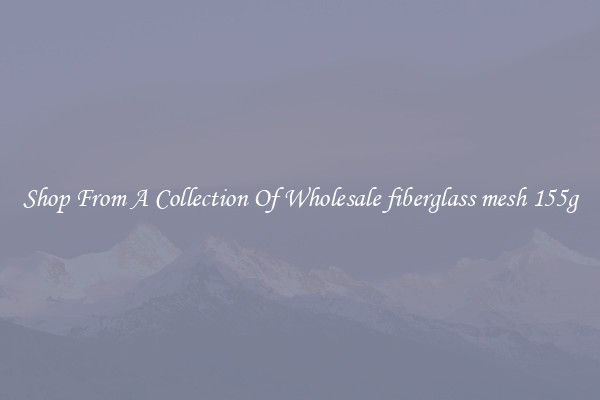 Shop From A Collection Of Wholesale fiberglass mesh 155g