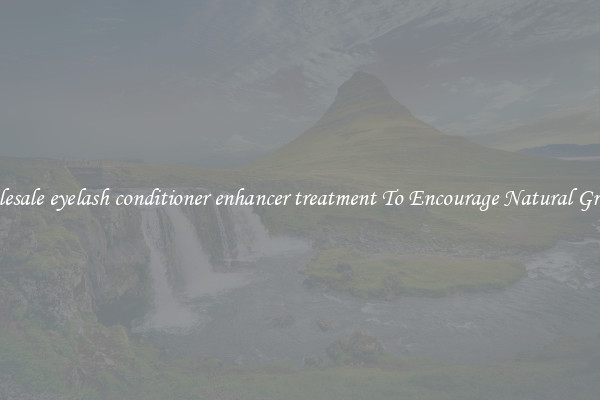 Wholesale eyelash conditioner enhancer treatment To Encourage Natural Growth
