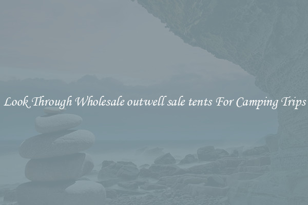 Look Through Wholesale outwell sale tents For Camping Trips