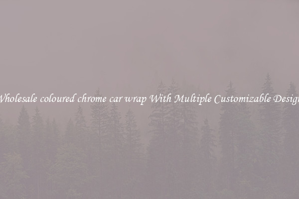 Wholesale coloured chrome car wrap With Multiple Customizable Designs