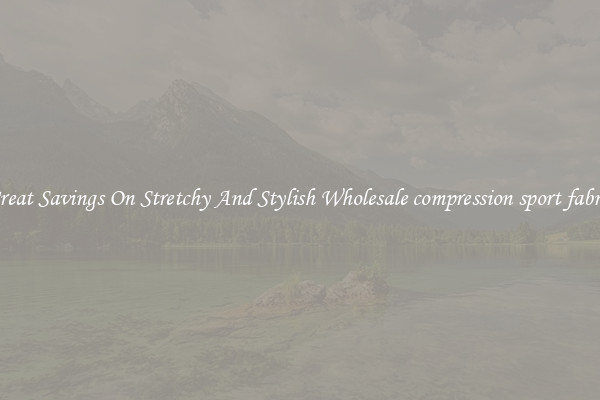 Great Savings On Stretchy And Stylish Wholesale compression sport fabric