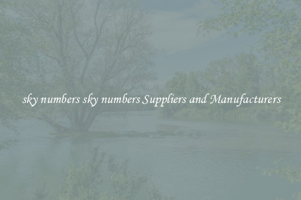 sky numbers sky numbers Suppliers and Manufacturers