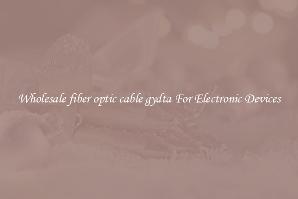 Wholesale fiber optic cable gydta For Electronic Devices